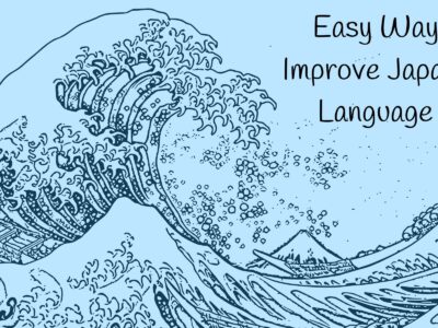 Easy Ways To Improve Japanese Language Skills